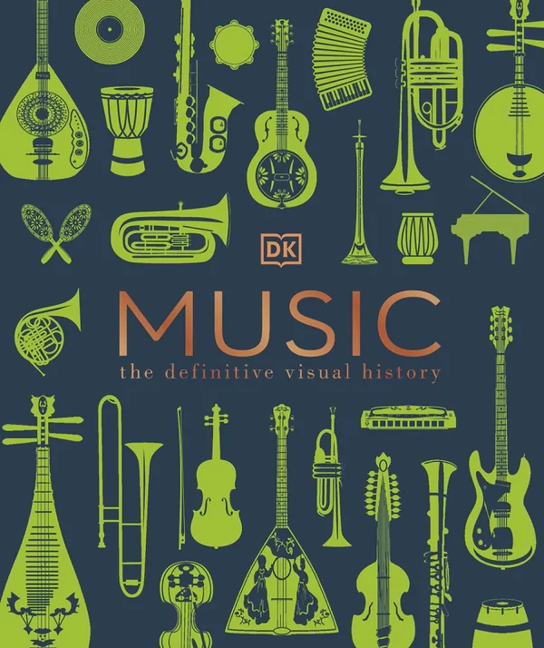 Music. The Definitive Visual History,