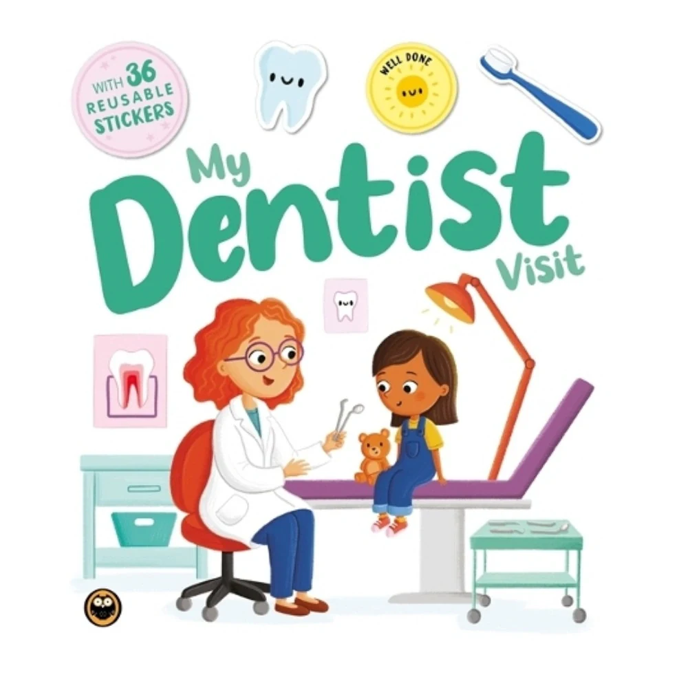 My Dentist Visit. A Comforting Step-by-Step Guide With Reusable Stickers,
