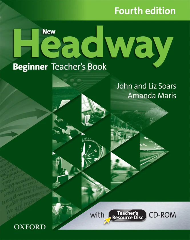 New Headway Beginner. Teacher's Book and Teacher's Resource Disc