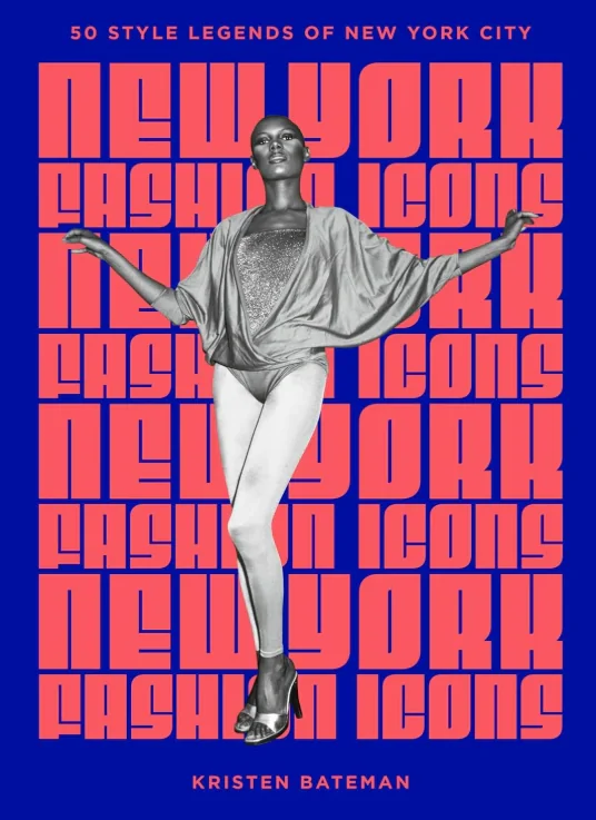 New York Fashion Icons. Style legends of the iconic city