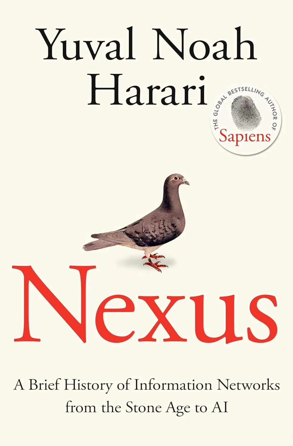 Nexus. A Brief History of Information Networks from the Stone Age to AI