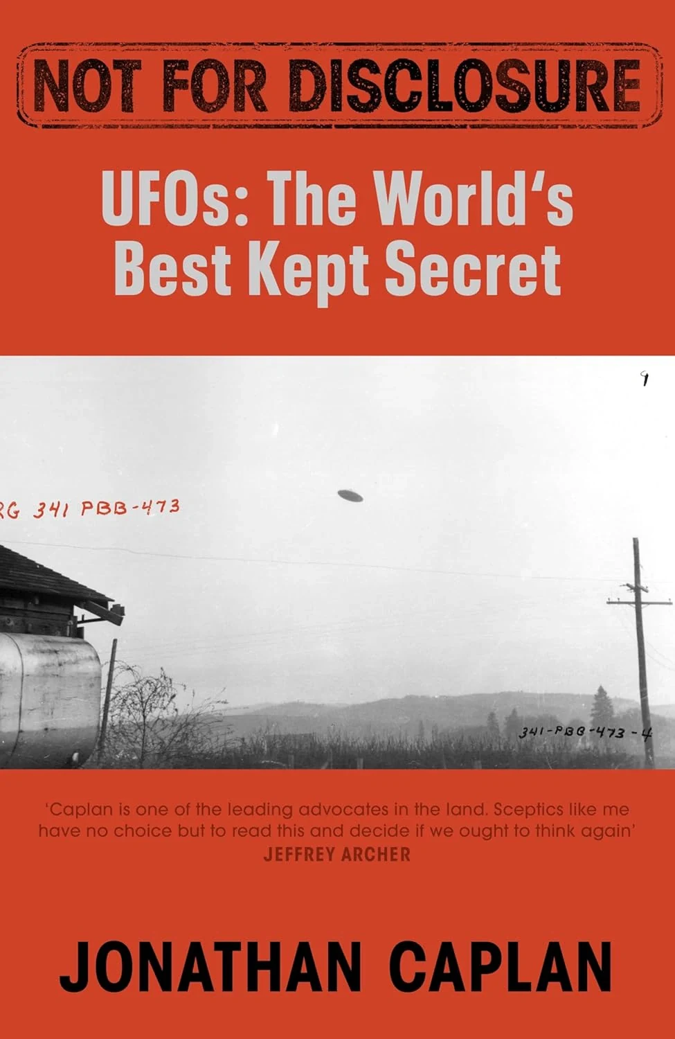 Not For Disclosure. UFOS: The World's Best Kept Secret