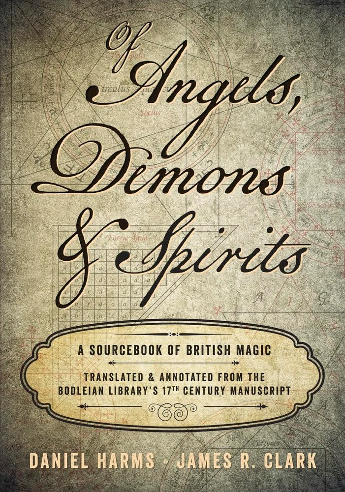 Of Angels, Demons &amp; Spirits. A Sourcebook of British Magic