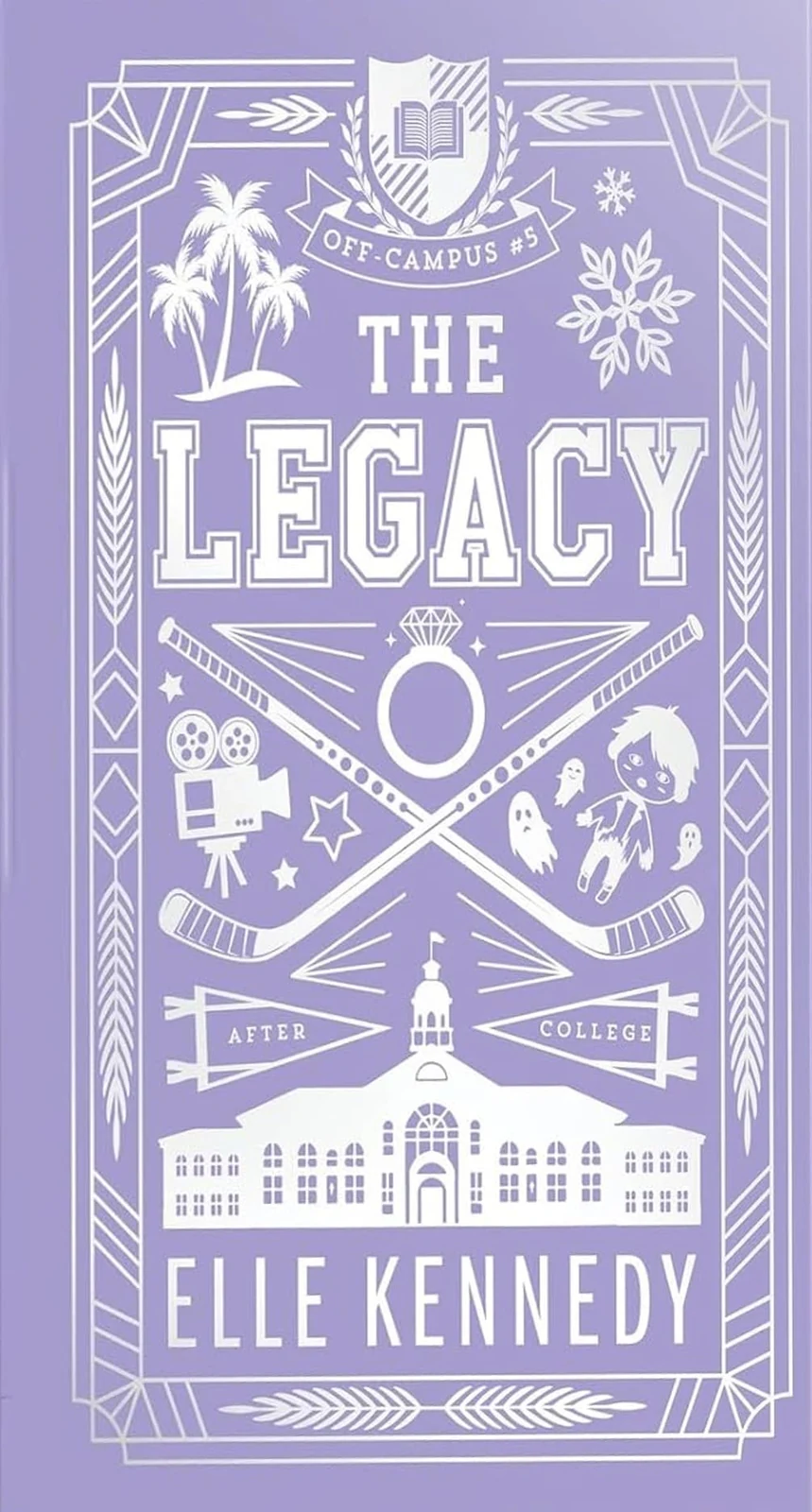 Off-Campus. The Legacy. Book 5