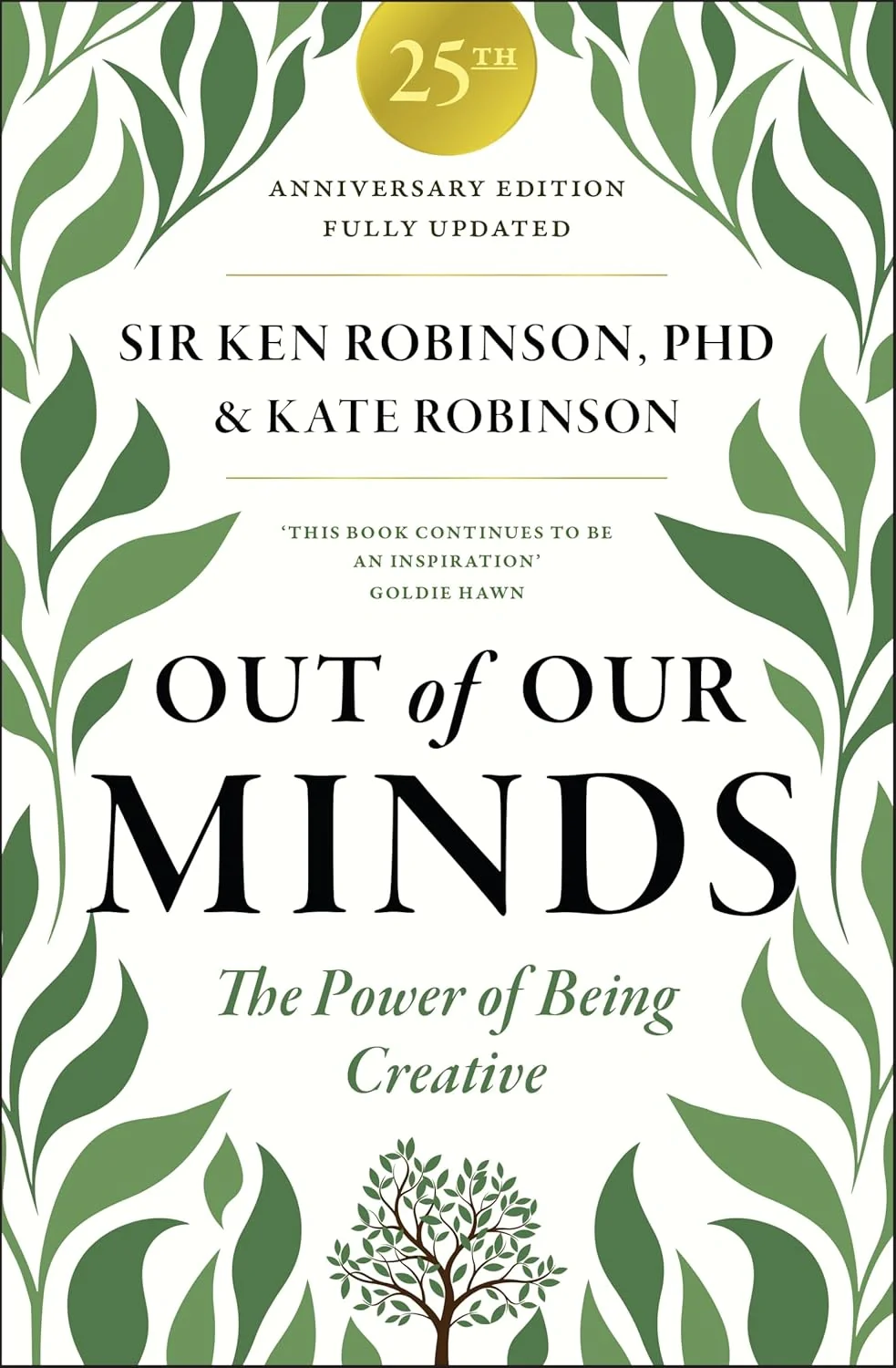 Out of Our Minds. The Power of Being Creative