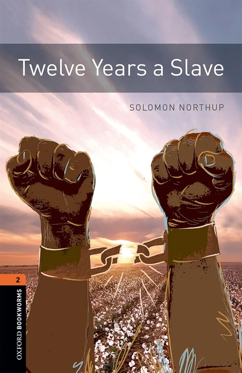 Oxford Bookworms Library Level 2. Twelve Years a Slave Audio Pack