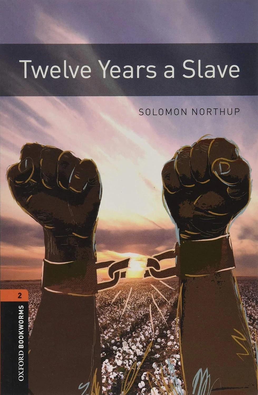 Oxford Bookworms Library Level 2. Twelve Years a Slave
