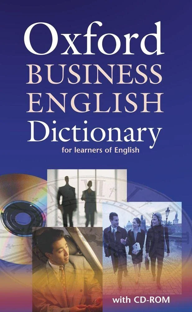 Oxford Business English Dictionary for learners of English: Dictionary and CD-ROM Pack,