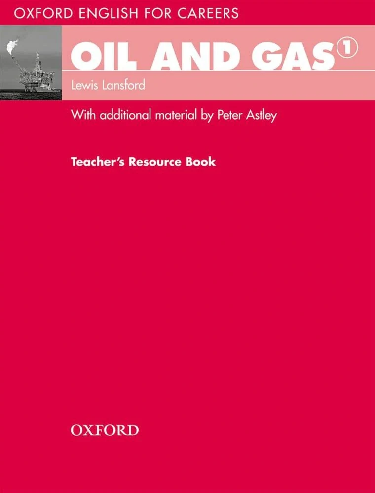 Oxford English For Careers. Oil And Gas 2. Teacher's Book,