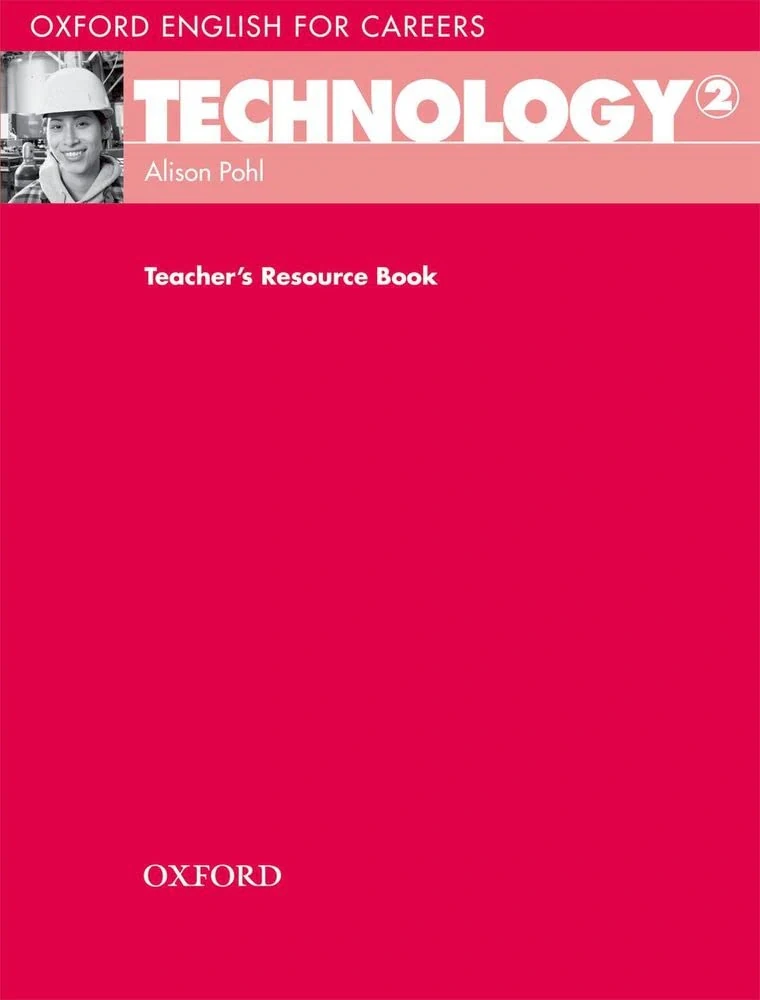 Oxford English for Careers. Technology 2. Teacher's Resource Book