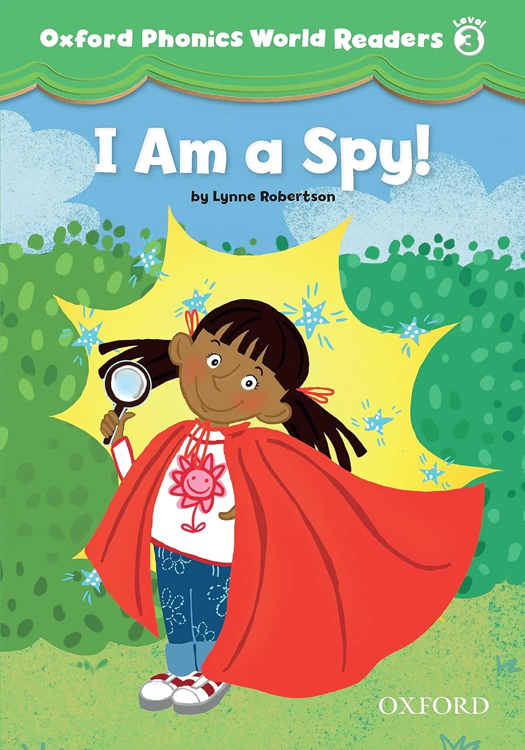 Oxford Phonics World. Level 3. Reader: I am a Spy!