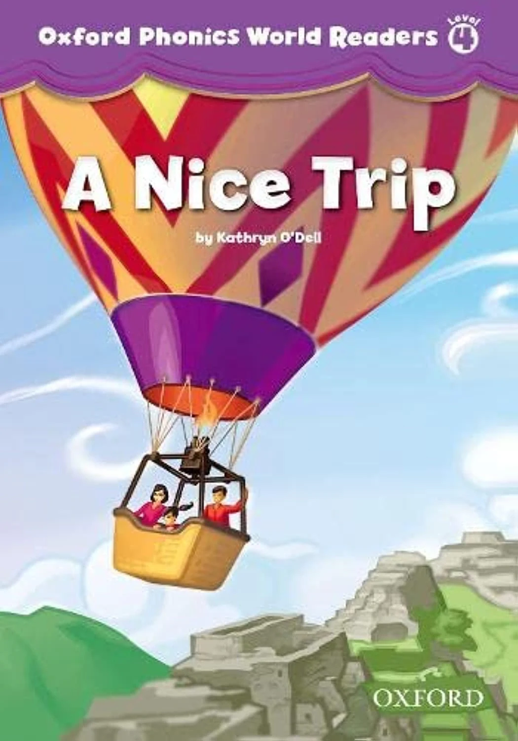 Oxford Phonics World. Level 4. Reader: A Nice Trip, Кетрін О'Делл