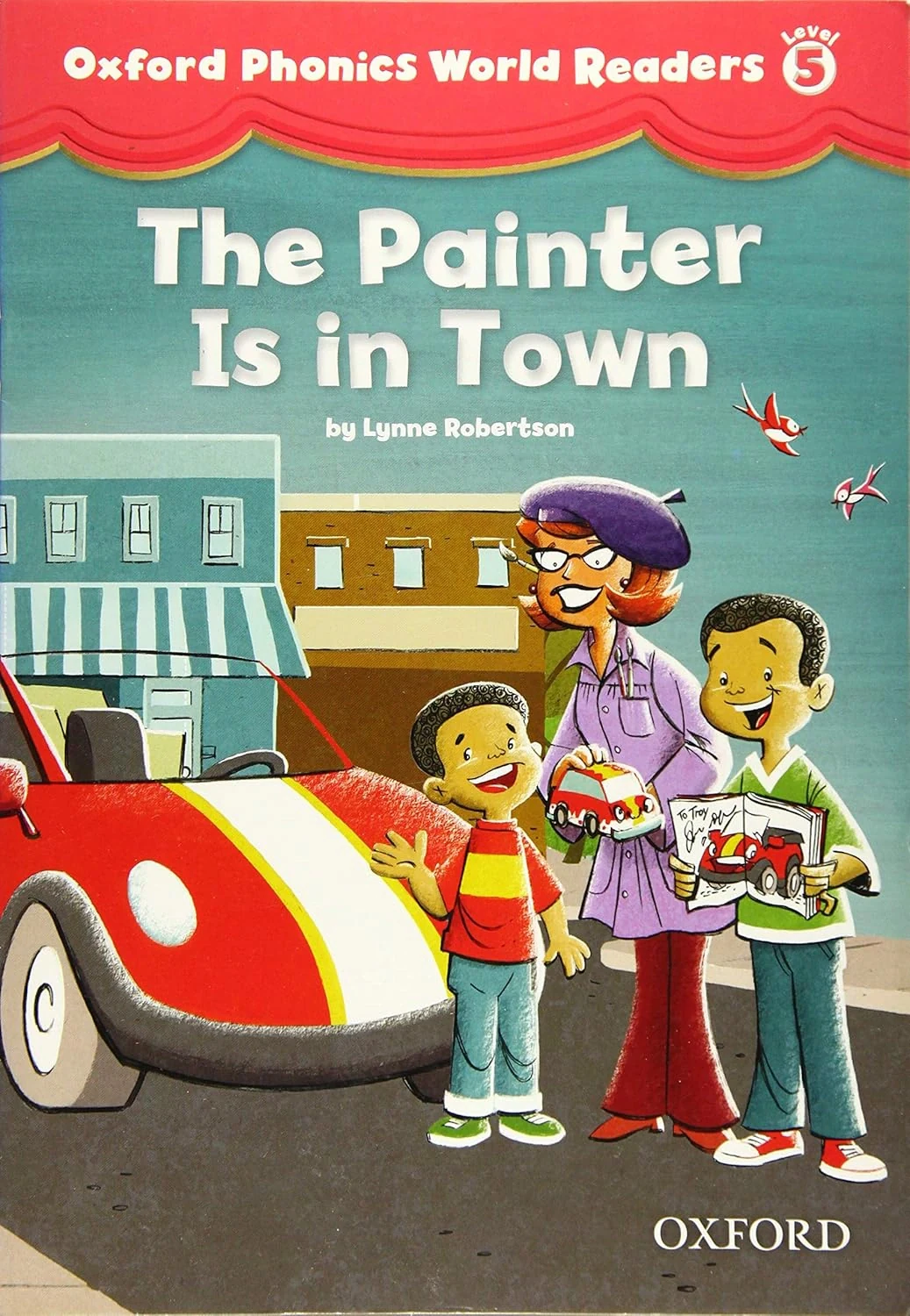 Oxford Phonics World. Level 5. Reader: The Painter is in the Room