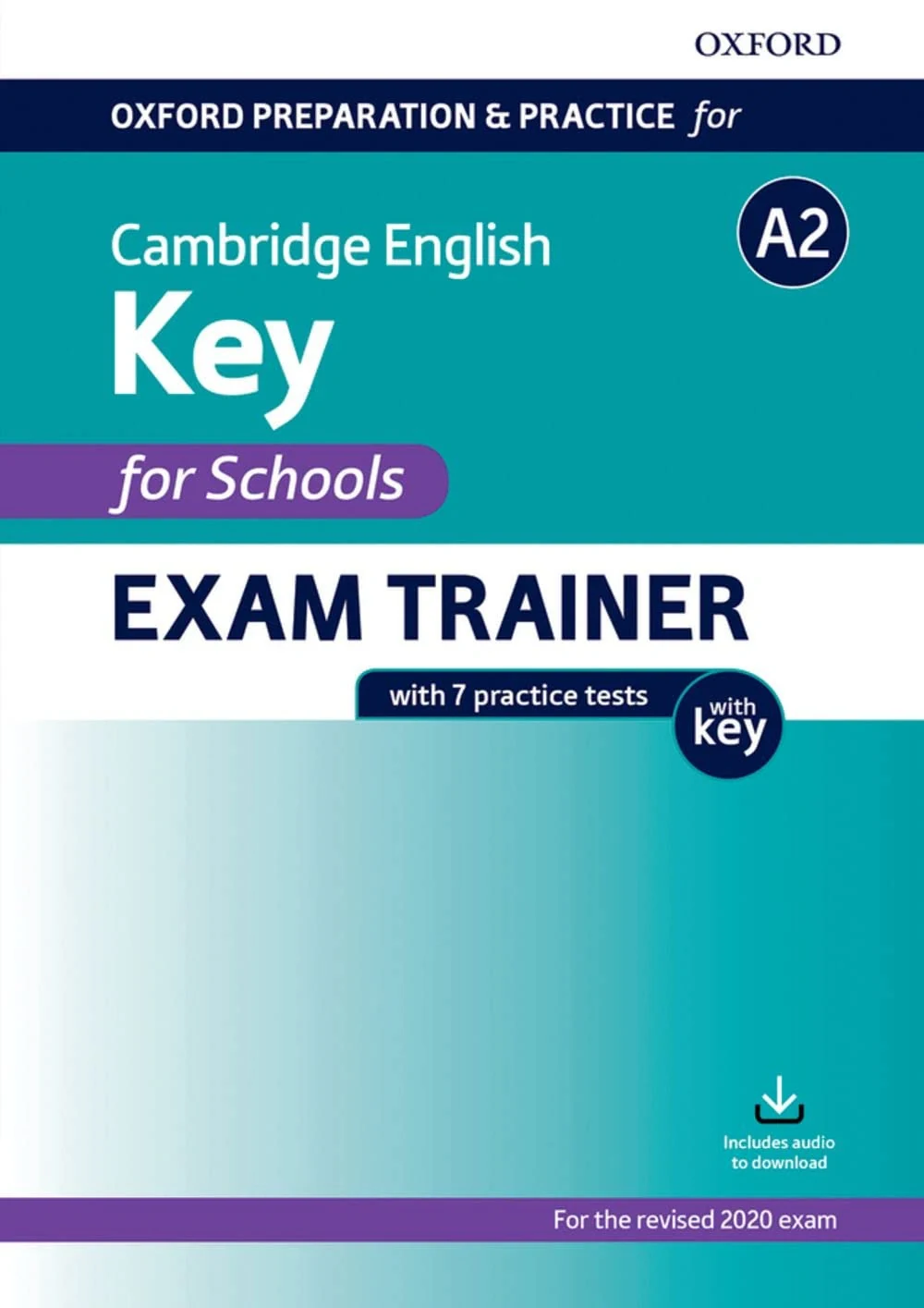 Oxford Preparation and Practice for Cambridge English A2 Key for Schools Exam Trainer with Key,