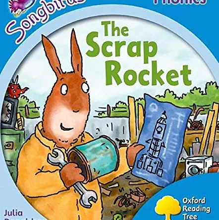 Oxford Reading Tree Songbirds Phonics: Level 3: The Scrap Rocket