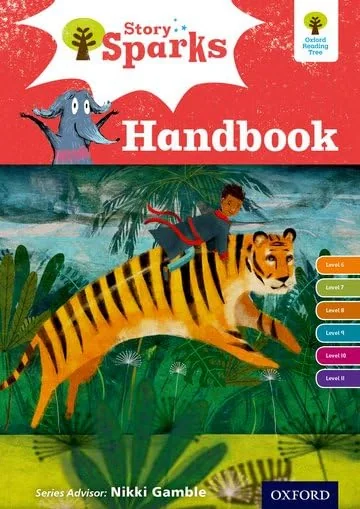 Oxford Reading Tree Story Sparks: Oxford Levels 6-11: Handbook,