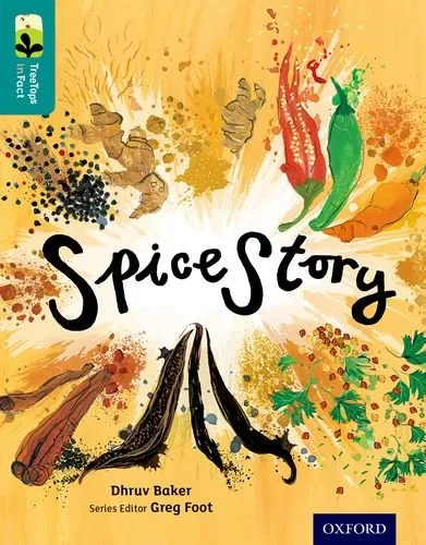 Oxford Reading Tree TreeTops inFact. Level 16: Spice Story
