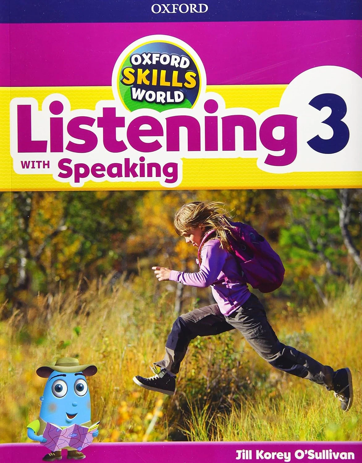 Oxford Skills World Level 3 Listening with Speaking Student Book + Workbook, Джилл Корі О'Салліван