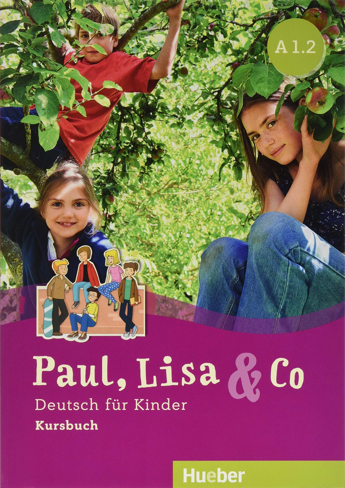 Paul, Lisa &amp; Co. Kursbuch A1.2