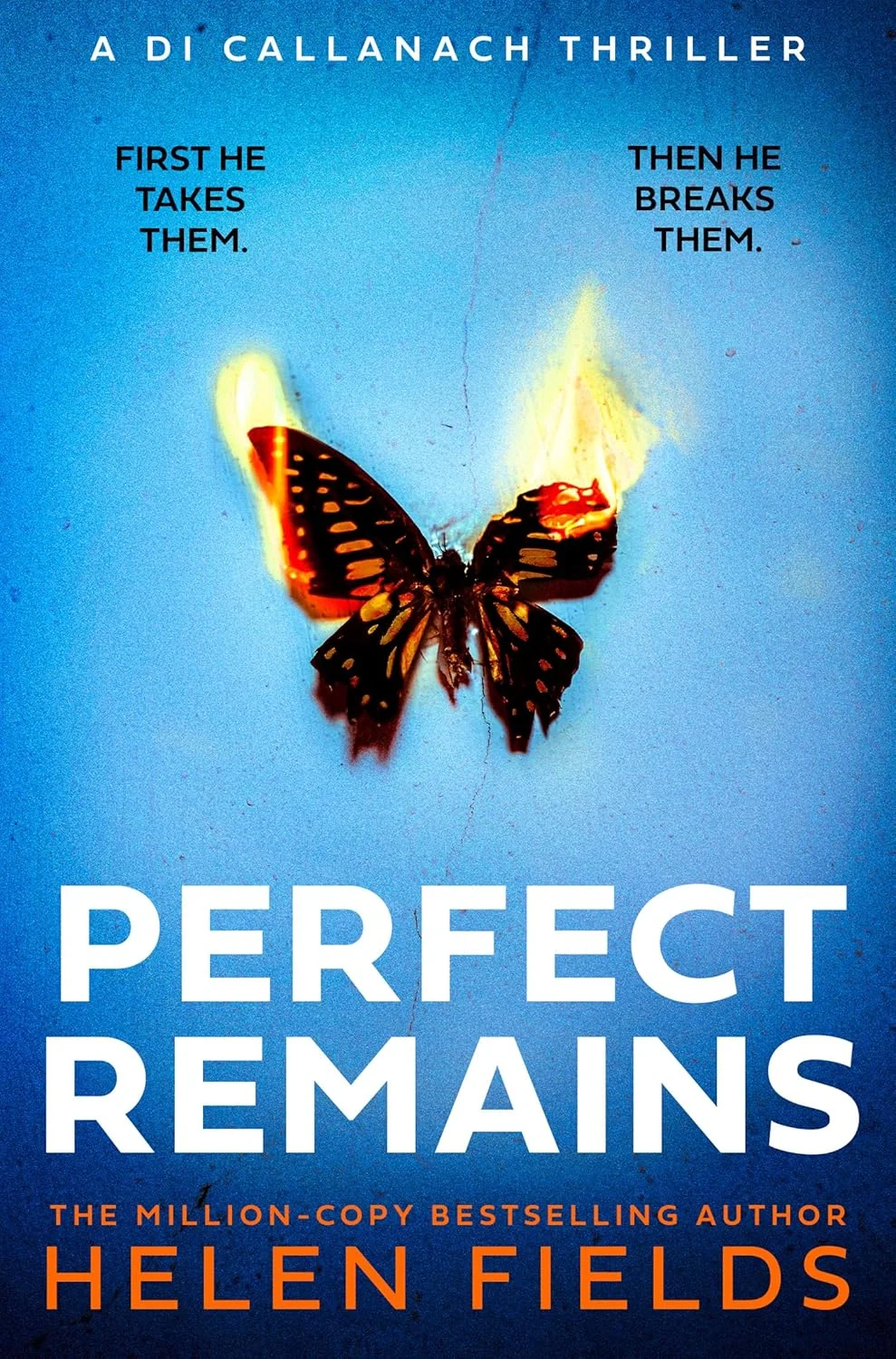 Perfect Remains. A DI Callanach Thriller. Book 1