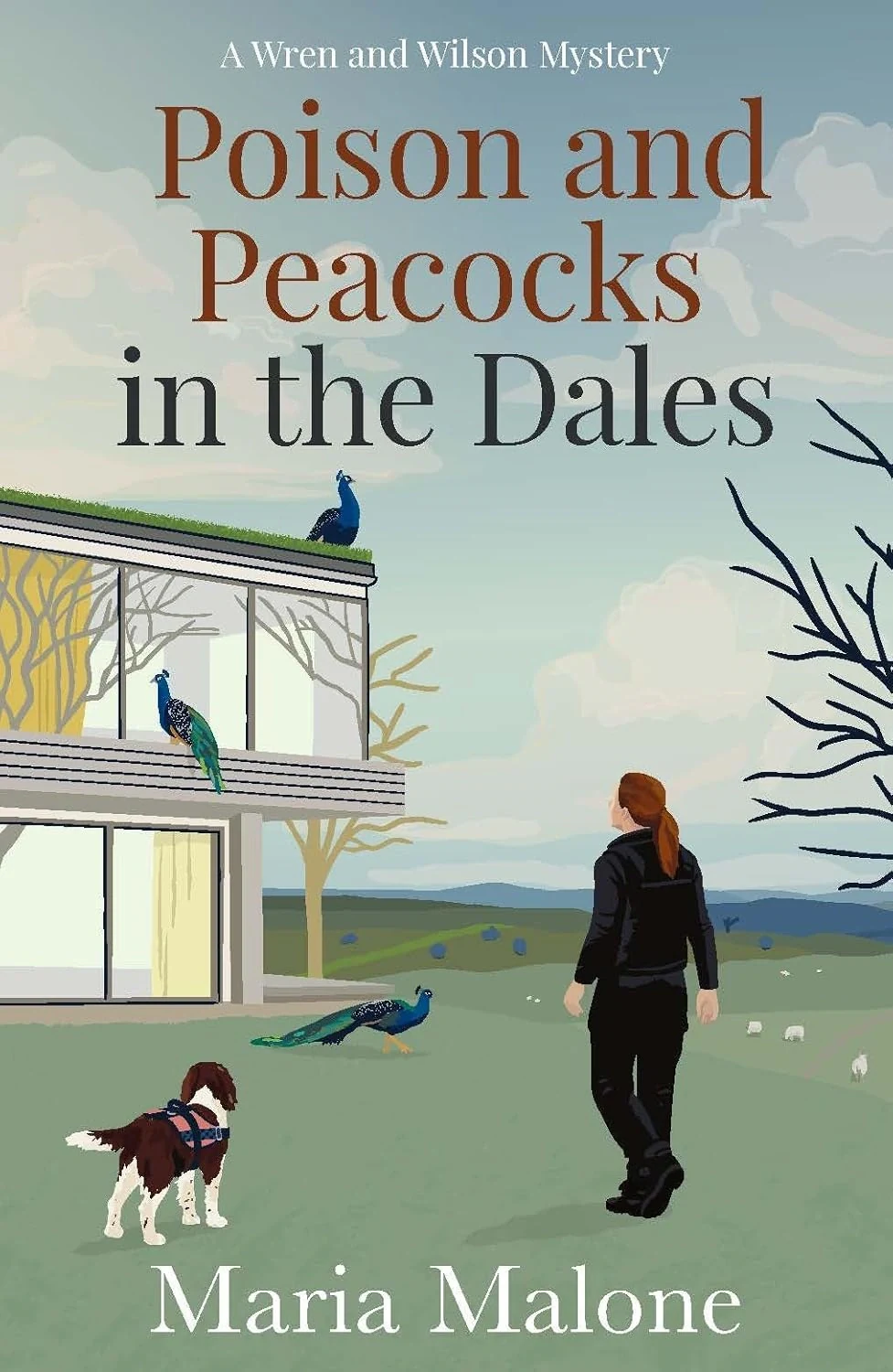 Poison and Peacocks in the Dales. Wren and Wilson. Book 2