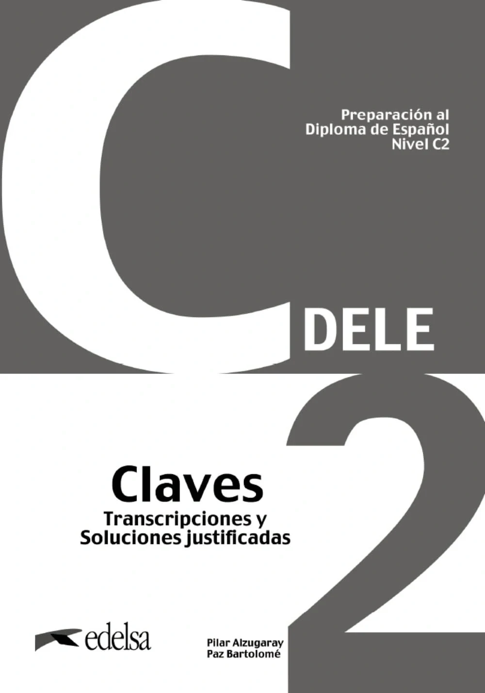 Preparación al DELE C2 Claves Nueva edición