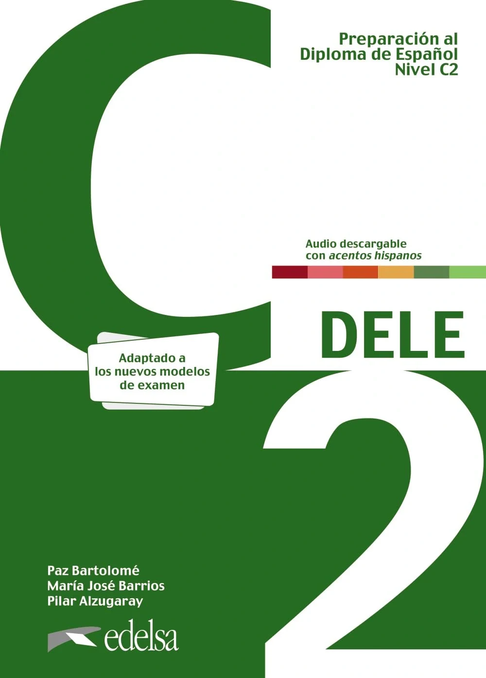 Preparación al DELE C2 Libro del alumno + audio descargable Nueva edición