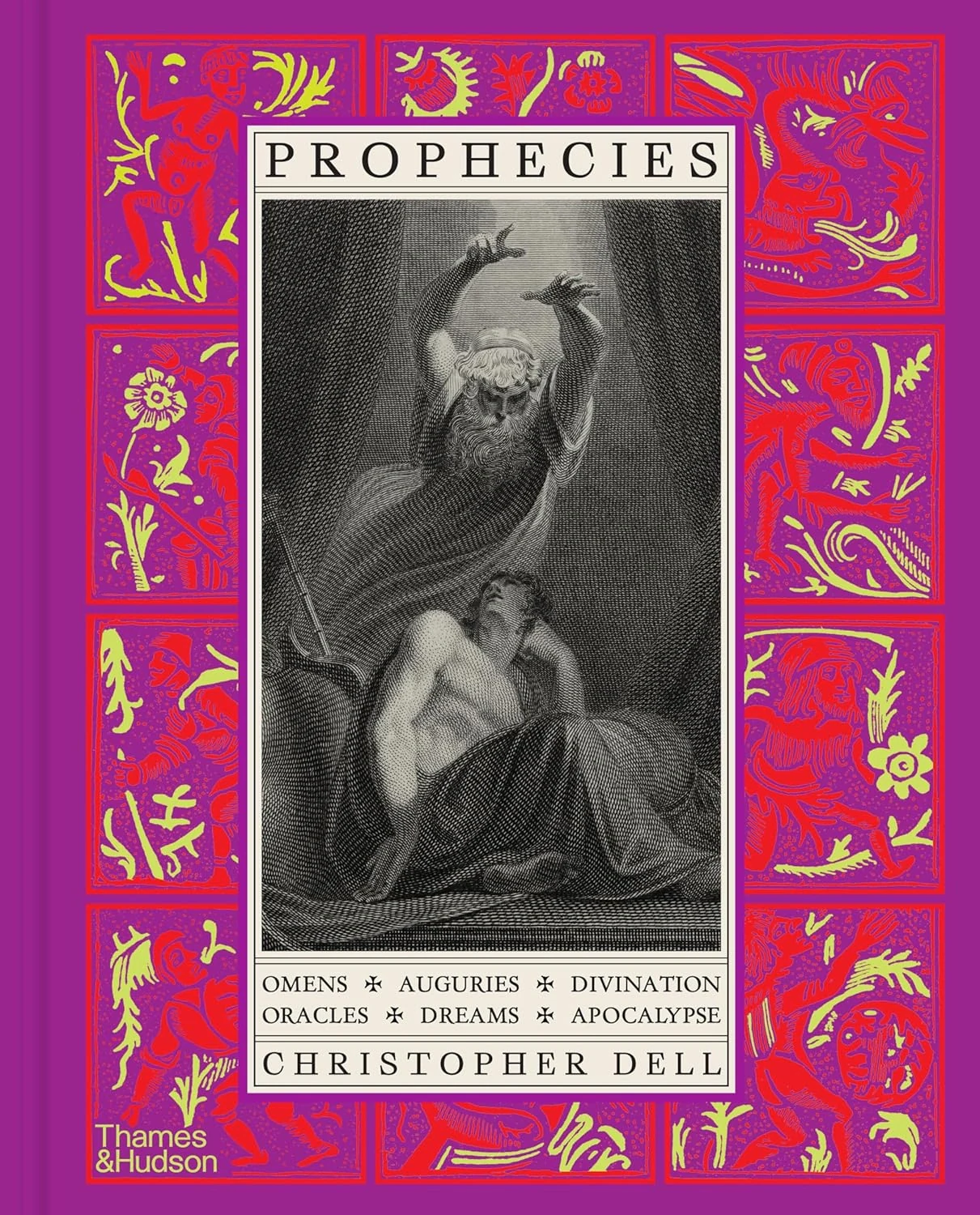 Prophecies. Omens, Auguries, Divination, Oracles, Dreams, Apocalypse