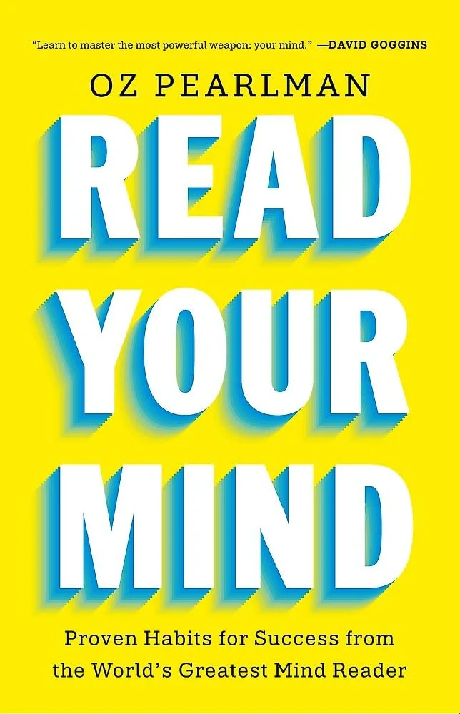 Read Your Mind. Proven Habits for Success from the World's Greatest Mind Reader