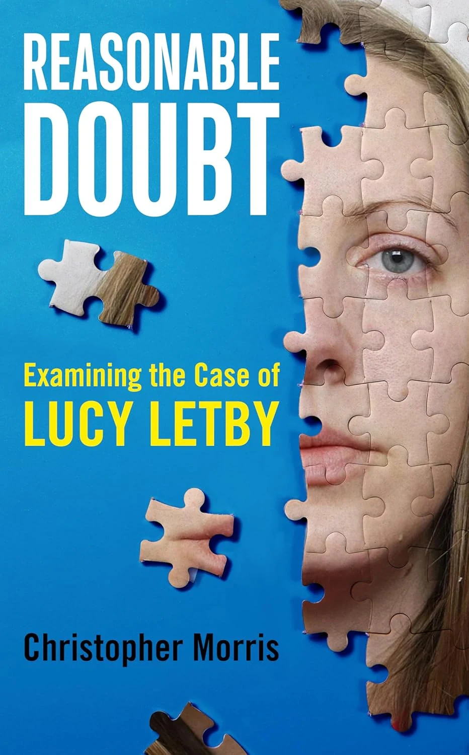 Reasonable Doubt. Examining the Case of Lucy Letby