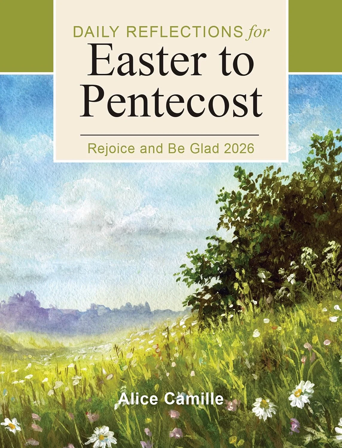 Rejoice and Be Glad 2026. Daily Reflections for Easter to Pentecost