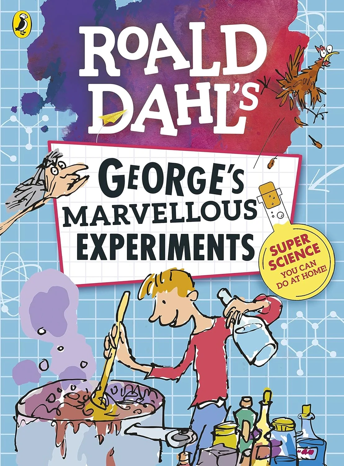 Roald Dahl: George's Marvellous Experiments,