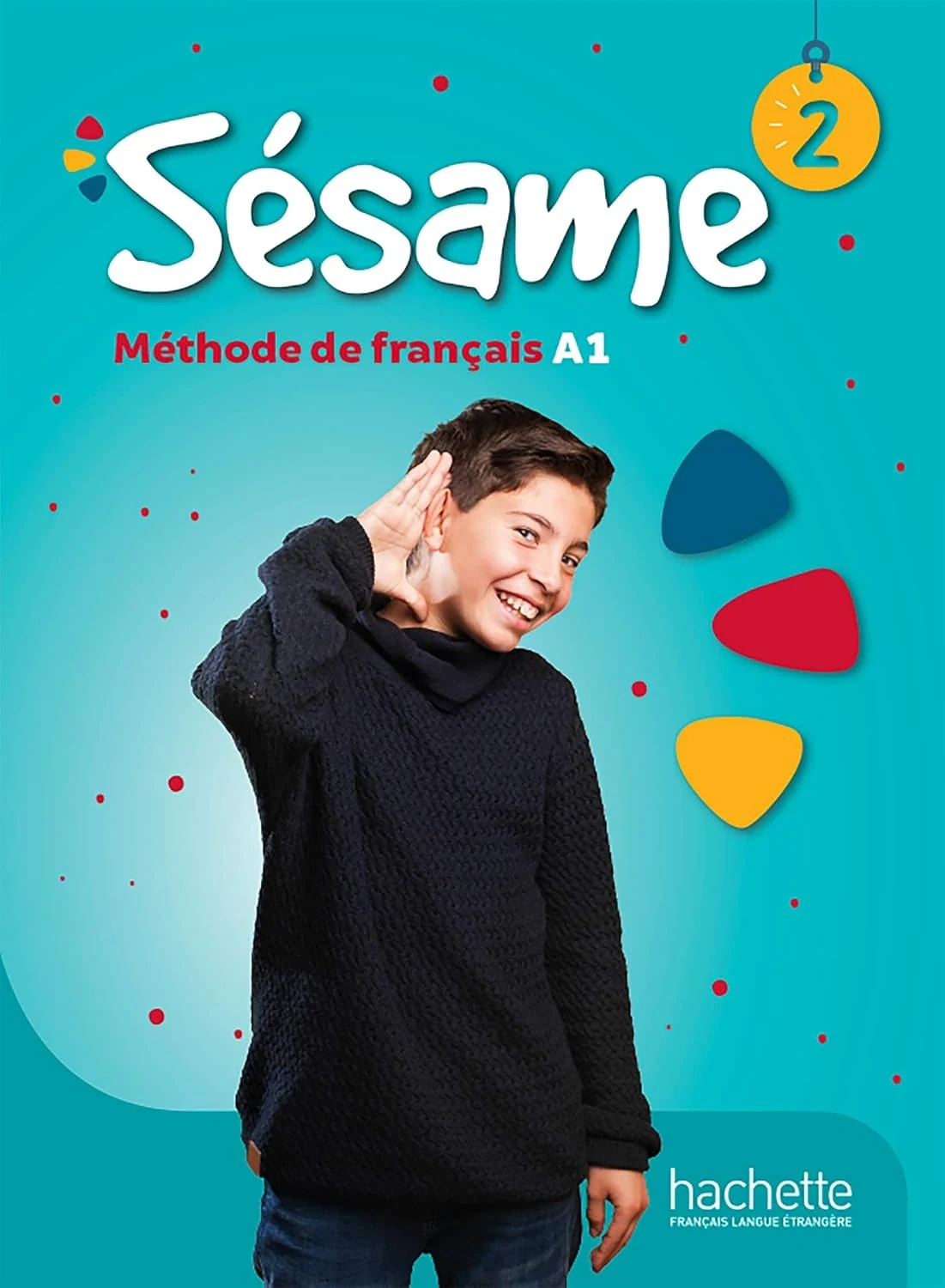 Sésame 2. Livre de l'élève A1