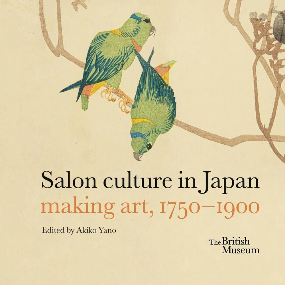 Salon culture in Japan. Making art, 1750–1900,