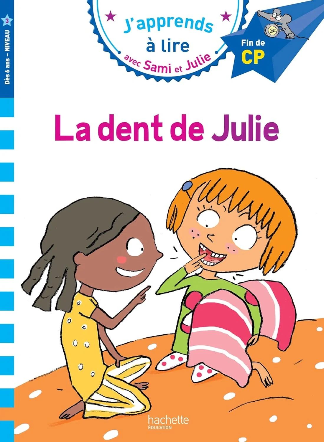 Sami et Julie CP Niveau 3 La dent de Julie,