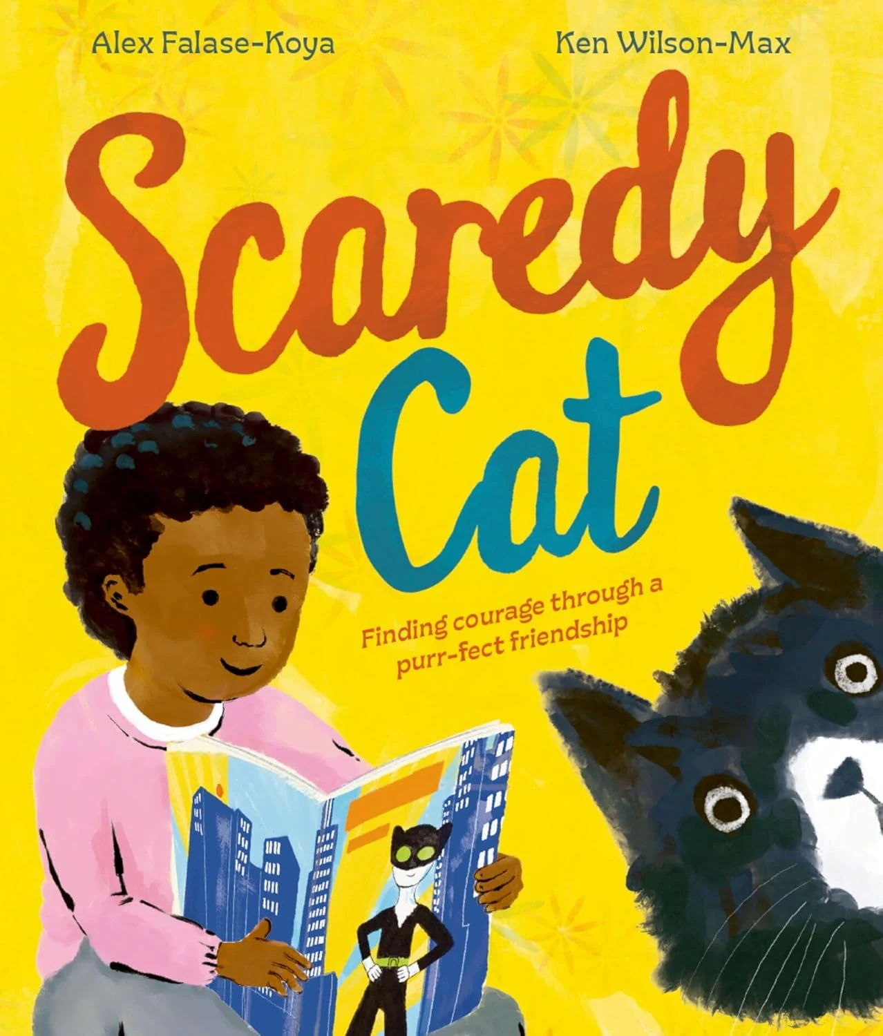 Scaredy Cat. Finding courage through a purr-fect friendship