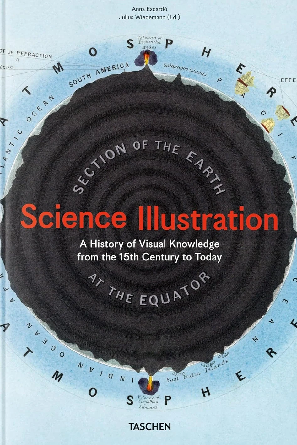 Science Illustration. A History of Visual Knowledge from the 15th Century