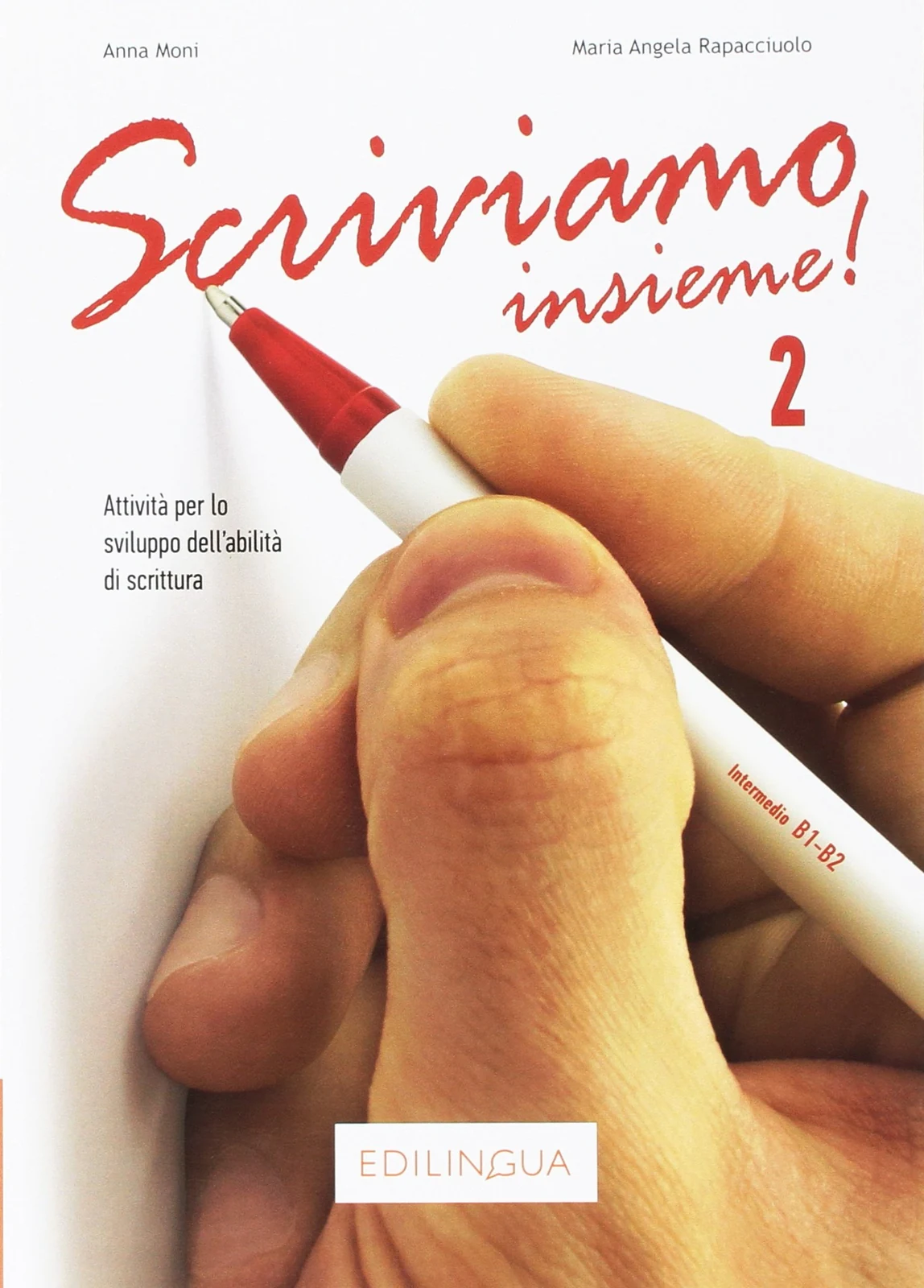 Scriviamo insieme! 2 (B1-B2),