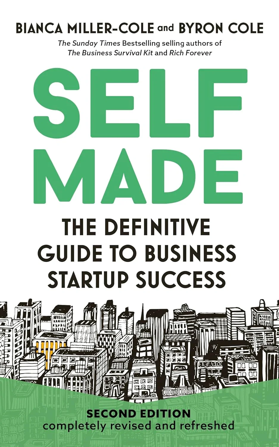 Self Made: The definitive guide to business startup success. 2nd Edition