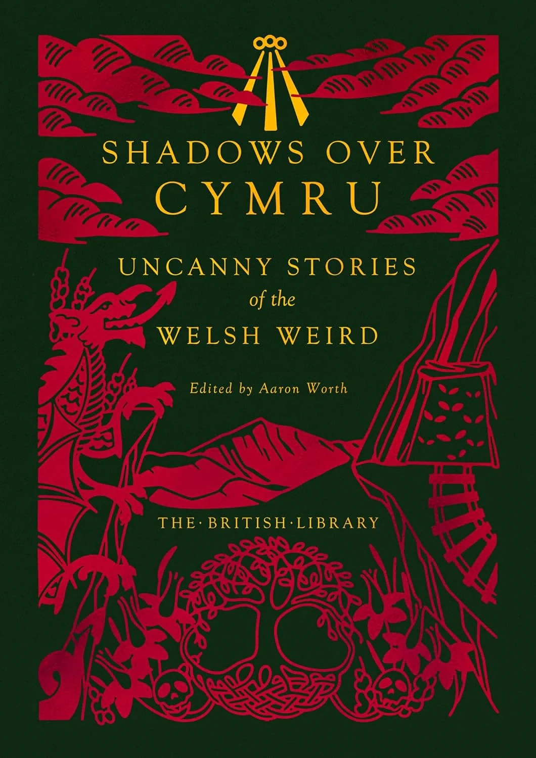 Shadows Over Cymru. Uncanny Stories of the Welsh Weird