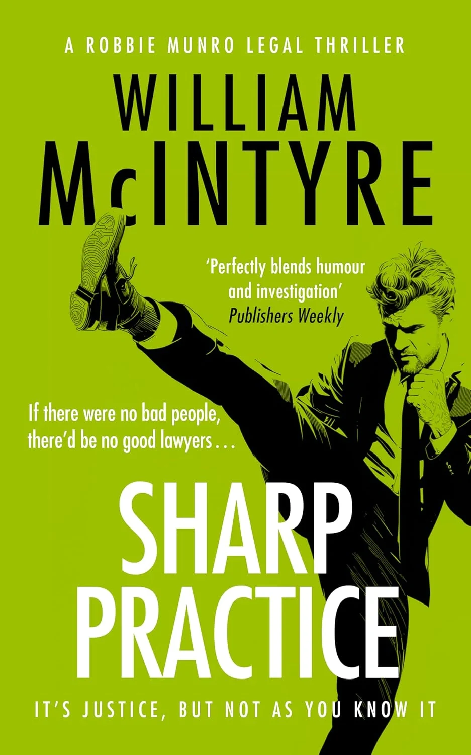 Sharp Practice. The Robbie Munro Legal Thriller series. Book 3
