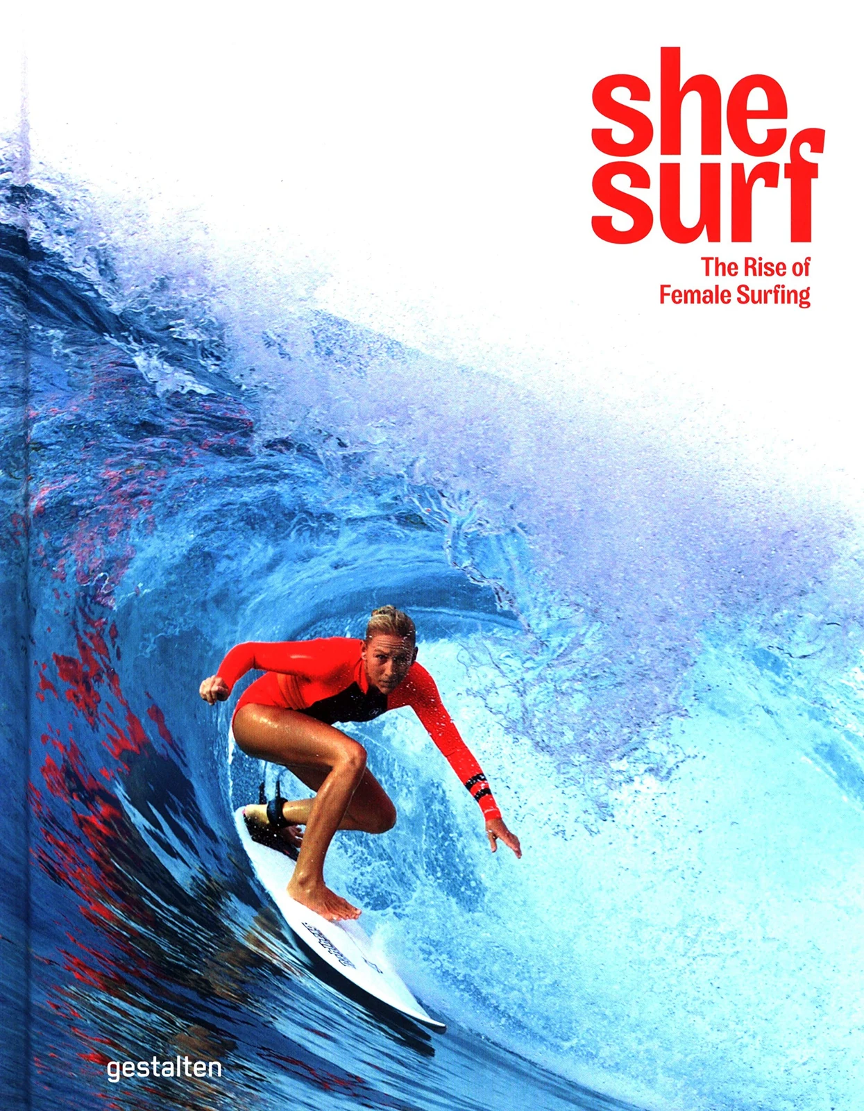 She Surf. The Rise of Female Surfing,