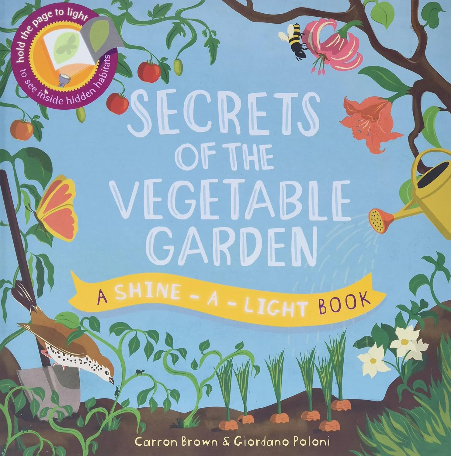 Shine-a-Light Book. Secrets of the Vegetable Garden