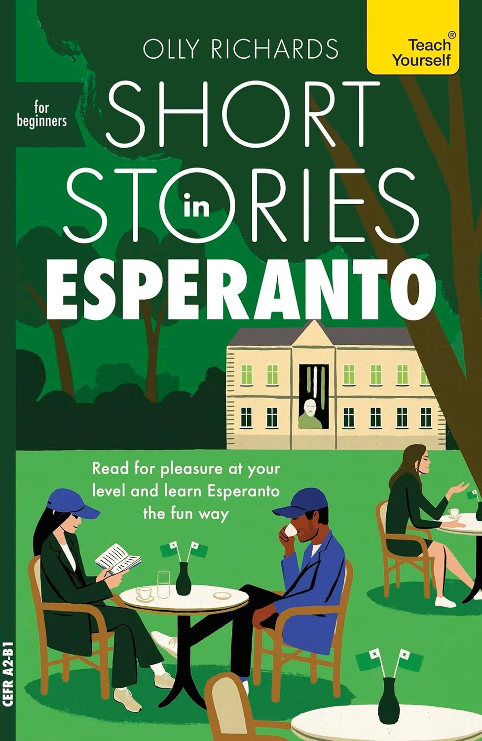 Short Stories in Esperanto for Beginners: Read for pleasure at your level, expand your vocabulary and learn Esperanto the fun way!