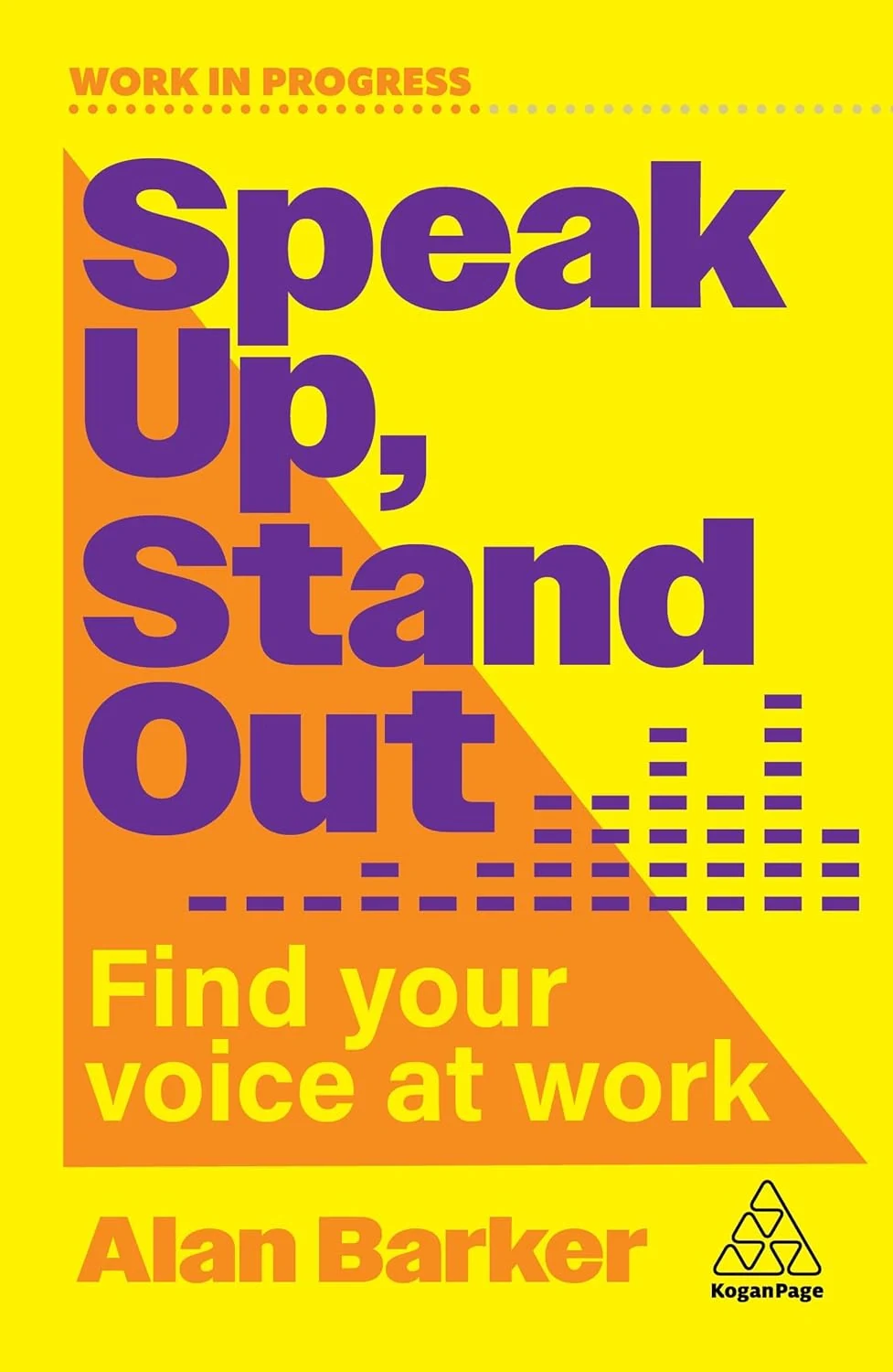 Speak Up, Stand Out. Find Your Voice at Work