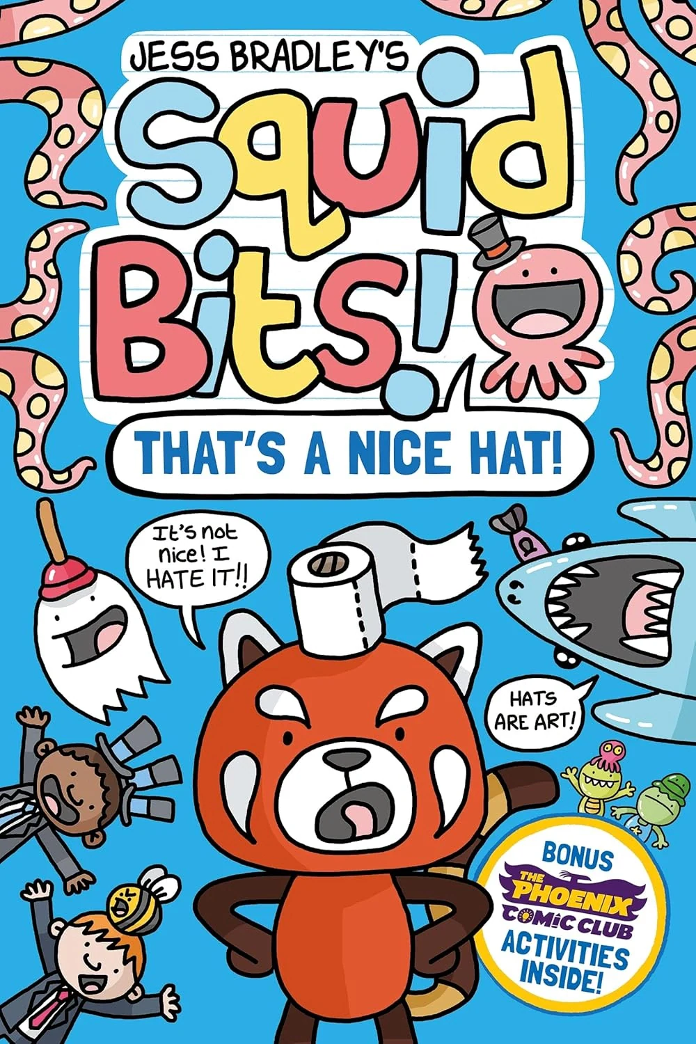 Squid Bits. That's a Nice Hat!
