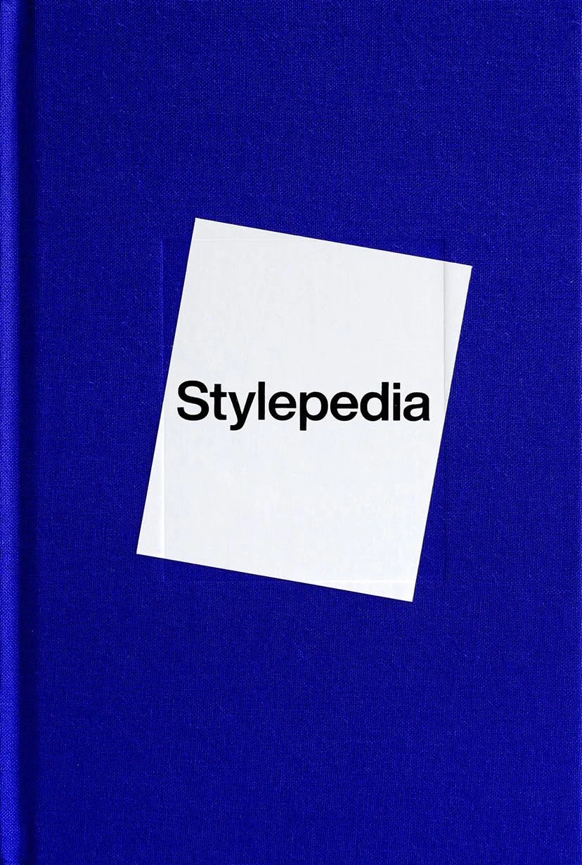 Stylepedia. An Illustrated Guide of Style
