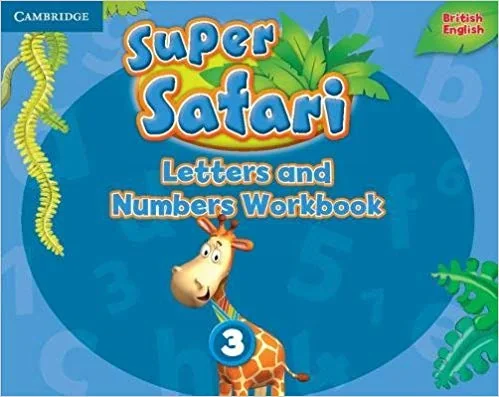 Super Safari 3 Letters and Numbers Workbook,