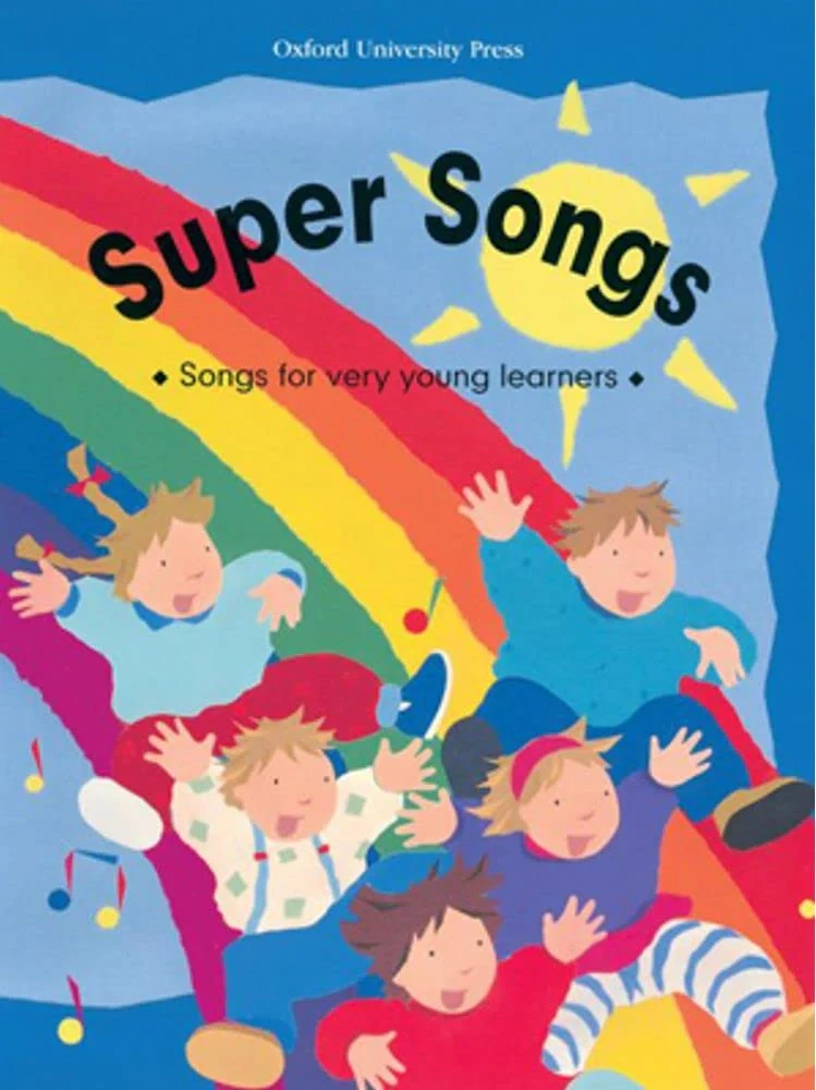 Super Songs. Songs for very young leaners,