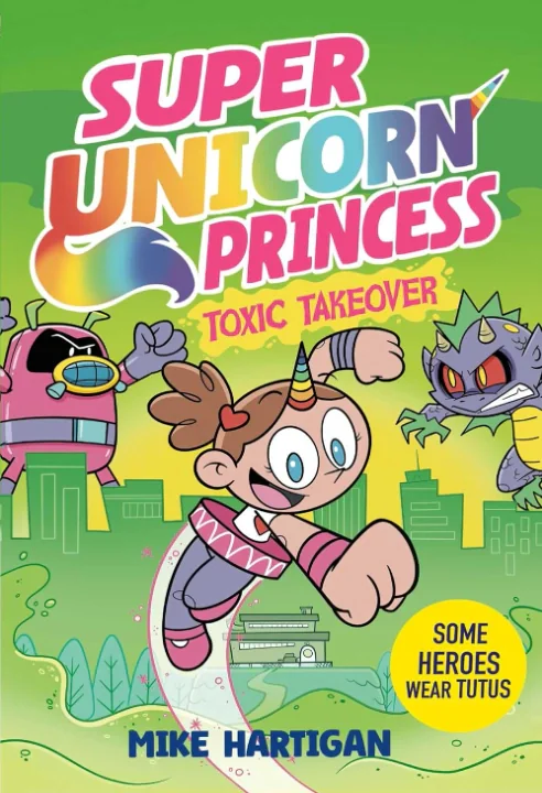 Super Unicorn Princess. Toxic Takeover